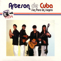 Arteson De Cuba - Son Para Un Sonero
