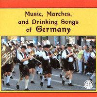 Munich Meistersingers - Music, Marches, And Drinking Songs Of Germany
