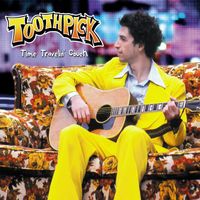 Toothpick - Time Travelin' Couch (Explicit)