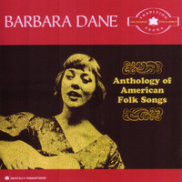 Barbara Dane - Anthology of American Folk Songs