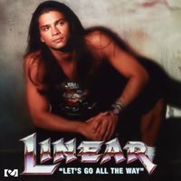 Linear - Lets Go All The Way
