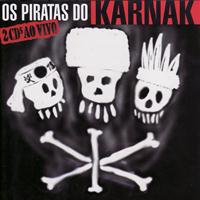 Karnak - Os Piratas do Karnak - Ao Vivo