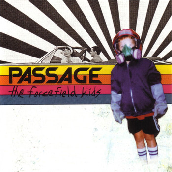 Passage - The Forcefield Kids