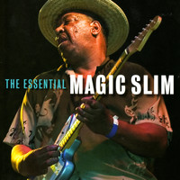 Magic Slim - The Essential Magic Slim