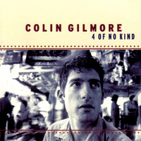 Colin Gilmore - 4 of No Kind