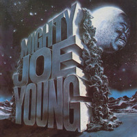 Mighty Joe Young - Mighty Joe Young