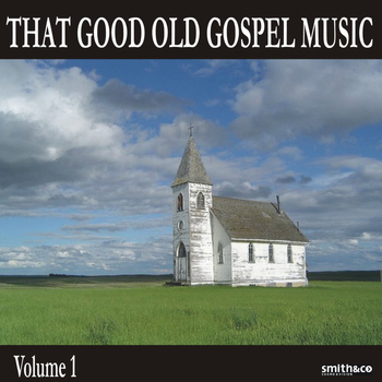 Various Artists - That Good Old Gospel Music, Volume 1