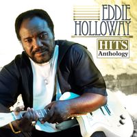 Eddie Holloway - Hits Anthology