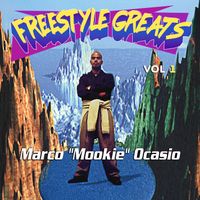 Marco "Mookie" Ocasio - Freestyle Greats Vol. 1