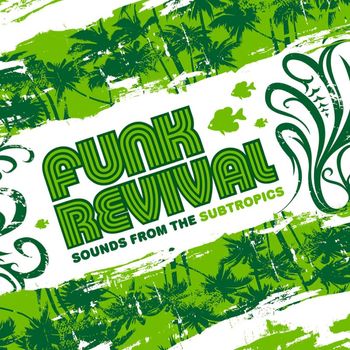 Various Artists - Funk Revival - Sounds from the Subtropics