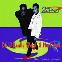 2 A.M. - Do U Really Want 2 Hurt Me