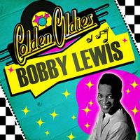 Bobby Lewis - Golden Oldies