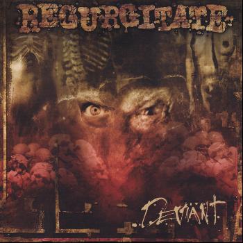 Regurgitate - Deviant (Explicit)