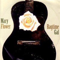 Mary Flower - Ragtime Gal
