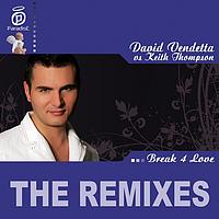 David Vendetta - Break 4 Love - The Remixes