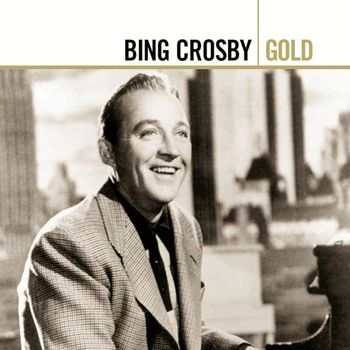 Bing Crosby - Gold