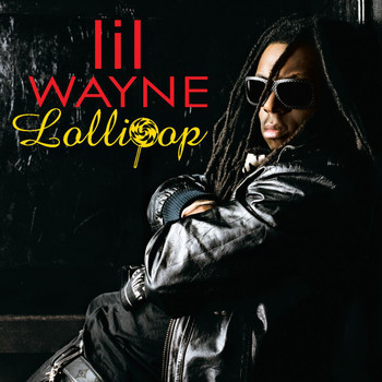 Lil Wayne - Lollipop (Radio Edit)
