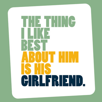 The Wedding Present - The Thing I Like Best About Him Is His Girlfriend