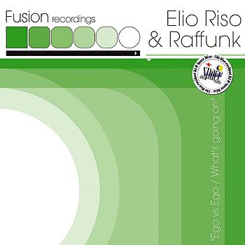 Elio Riso, Raffunk - Ego vs ego / what's going on