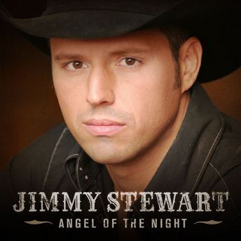 Jimmy Stewart - Angel Of The Night