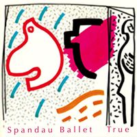 Spandau Ballet - True - The Digital E.P.