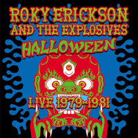 Roky Erickson and The Explosives - Halloween  Live 1979-81