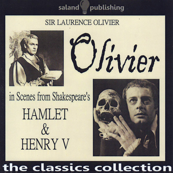 Sir Laurence Olivier - Olivier In Scenes From Shakespeare's Hamlet & Henry V
