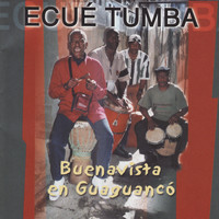 Ecué Tumba - Buenavista En Guaguancó