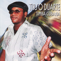 Tirso Duarte - Timba Cubana