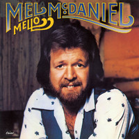Mel McDaniel - Mello