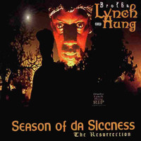 Brotha Lynch Hung - Season of Da Siccness (Explicit)