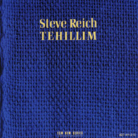 Steve Reich - Tehillim