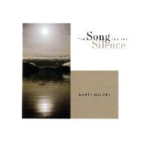 Marty Haugen - The Song and the Silence
