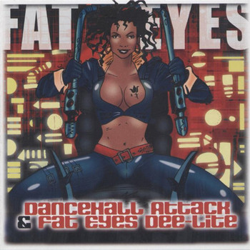 Various & Various - Dancehall Attack & Fat Eyes Dee-Lite