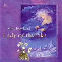Mike Rowland - Lady Of The Lake