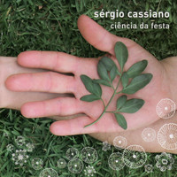 Sérgio Cassiano - Ciência da festa