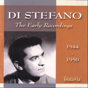Giuseppe Di Stefano - The Early Recordings (1944-1950)