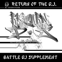 DJ Shortfuse - Return of the DJ: Battle DJ Supplement