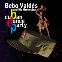 Bebo Valdes - Cuban Dance Party