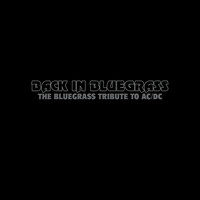 Pickin' On Series - Back In Bluegrass A Tribute to AC/DC