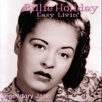 Billie Holiday - Easy Livin'