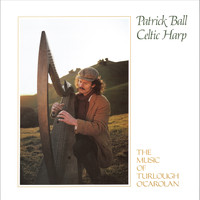 Patrick Ball - Celtic Harp, Vol. I: The Music of Turlough O'carolan