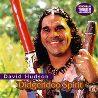 David Hudson - Didgeridoo Spirit