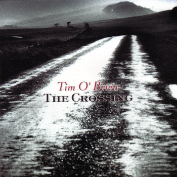 Tim O'brien - The Crossing