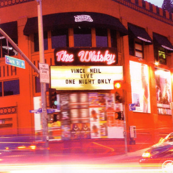 Vince Neil - Live at the Whiskey: One Night Only