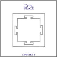 Frank Perry - Deep Peace / New Atlantis