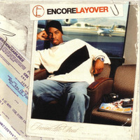 Encore - Layover (Explicit)