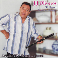 J.J. Oliveros - Aguiar 207 Su Casa.... Y la Mía!