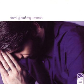 Sami Yusuf - My Ummah