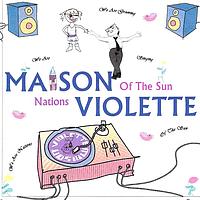 Maison Violette - Nations of the sun